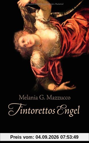 Tintorettos Engel: Roman
