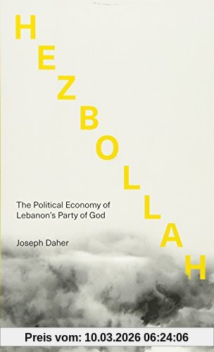 Joseph Daher Hezbollah, The Political Economy Of Lebanon's Party Of God