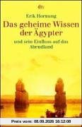 Das geheime Wissen der Ägypter und sein Einfluss auf das Abendland
