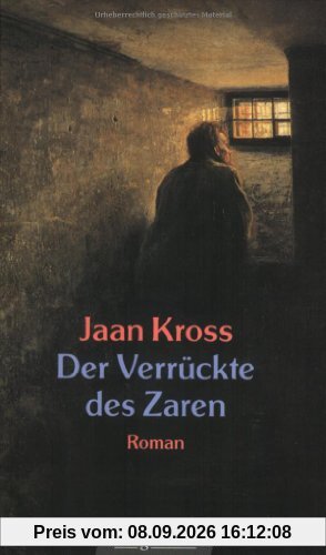 Der Verrückte des Zaren: Roman