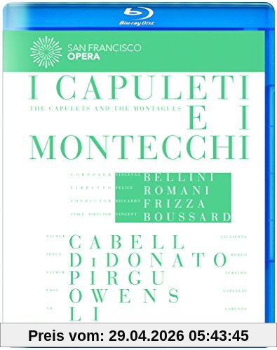 Bellini: I Capuleti e I Montecchi (San Francisco Opera) [Blu-ray]