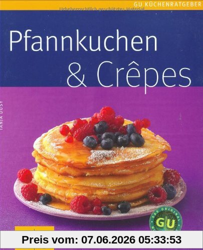 Pfannkuchen & Crepes (GU Küchenratgeber Relaunch 2006)
