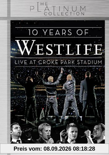 Westlife - 10 Years of Westlife/Live at Croke Park Stadium - The Platinum Collection