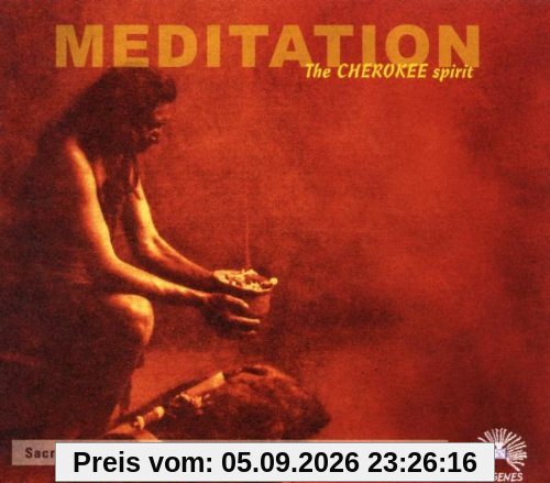 Meditation:the Cherokee Spirit