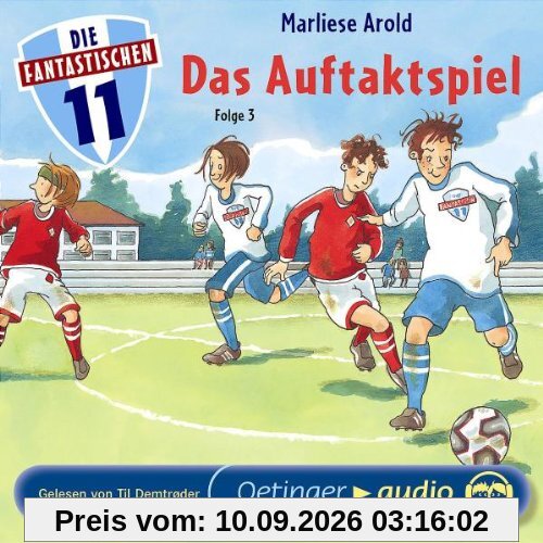 Die Fantastischen Elf 3 - Das Auftaktspiel (CD): Lesung