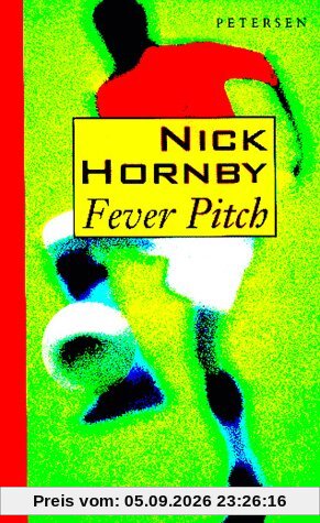 Fever Pitch (Petersen Taschenbücher)