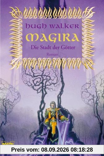 Magira 03. Die Stadt der Götter.