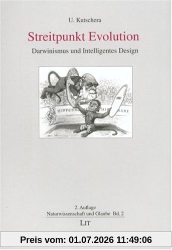 Ulrich Kutschera Streitpunkt Evolution, Darwinismus Und Intelligentes Desgin