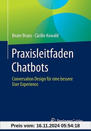 Praxisleitfaden Chatbots: Conversation Design für eine bessere User Experience