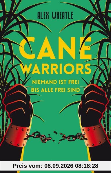 Cane Warriors: Niemand ist frei, bis alle frei sind