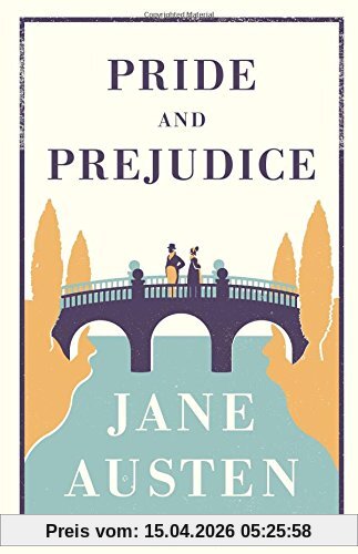 Pride and Prejudice (Alma Classics Evergreens)