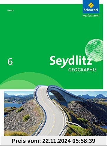 Seydlitz Geographie - Ausgabe 2016 für Realschulen in Bayern: Schülerband 6