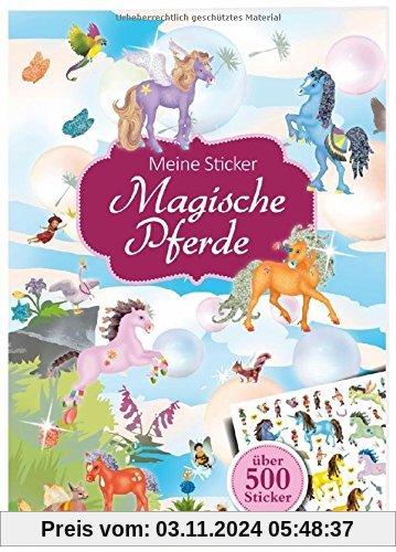 Meine Sticker: Magische Pferde (Mein Stickerbuch)