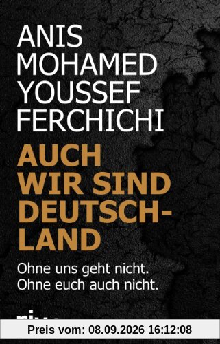 Auch wir sind Deutschland: Ohne uns geht nicht. Ohne euch auch nicht.