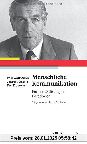 Menschliche Kommunikation: Formen, Störungen, Paradoxien