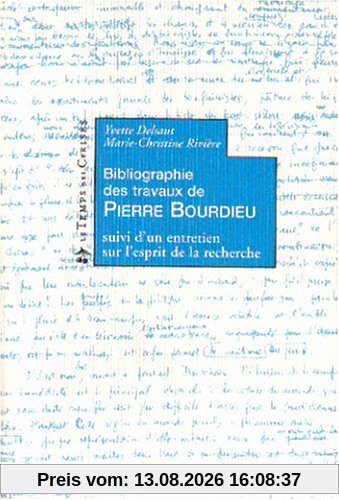Bibliographie des travaux de Pierre Bourdieu : suivie d'un entretien avec Pierre Bourdieu sur l'esprit de la recherche