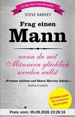 Frag einen Mann: wenn du mit Männern glücklich werden willst