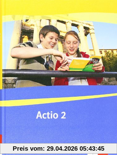 Actio. Lateinisches Unterrichtswerk: Actio. Schülerarbeitsbuch 2