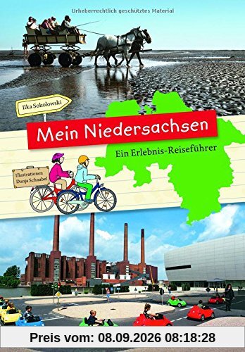 Mein Niedersachsen - Ein Erlebnisreiseführer