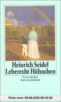 Leberecht Hühnchen: Prosa-Idyllen (insel taschenbuch)
