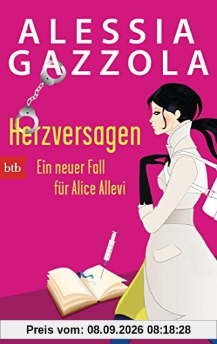 Herzversagen: Ein neuer Fall für Alice Allevi