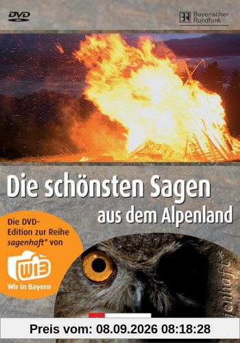 Die schönsten Sagen aus dem Alpenland
