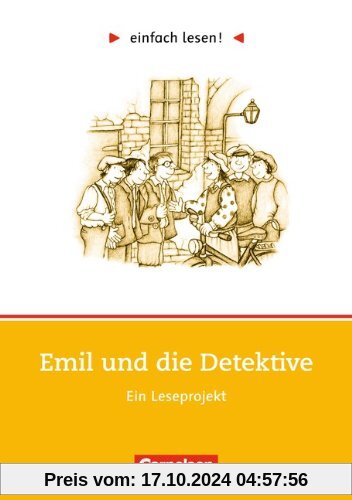 einfach lesen! - Für Lesefortgeschrittene: Niveau 1 - Emil und die Detektive: Ein Leseprojekt zu dem gleichnamigen Roman