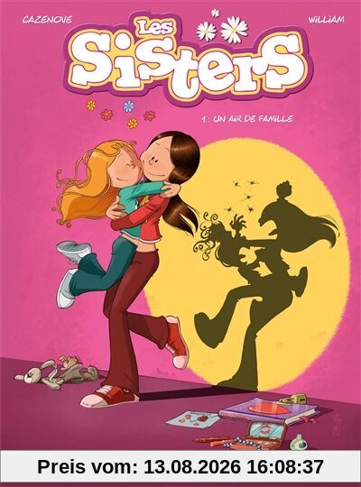 Les sisters. Vol. 1. Un air de famille