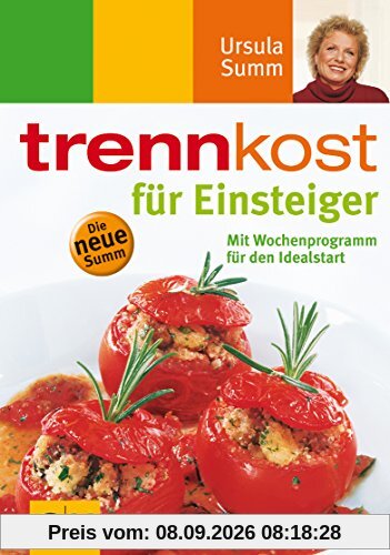 trennkost für Einsteiger . Summ-Reihe (GU Summ)