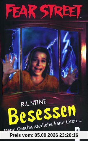 Fear Street. Besessen: Denn Geschwisterliebe kann töten