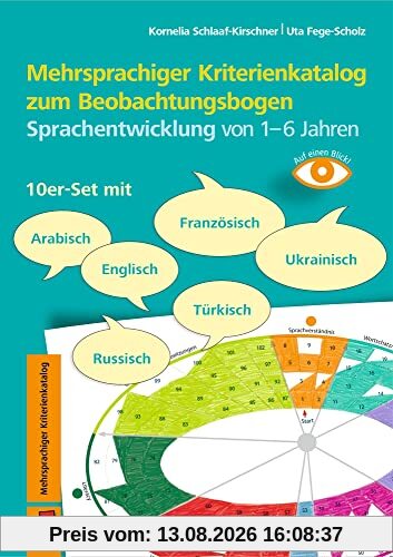 Mehrsprachiger Kriterienkatalog zum Beobachtungsbogen Sprachentwicklung von 1–6 Jahren: 10er-Set mit Arabisch, Englisch, Französisch, Russisch, Türkisch, Ukrainisch (Auf einen Blick)