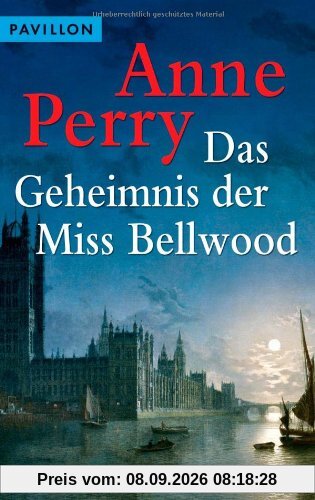 Das Geheimnis der Miss Bellwood: Ein Inspektor-Pitt-Roman