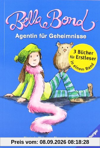 Bella Bond. Agentin für Geheimnisse