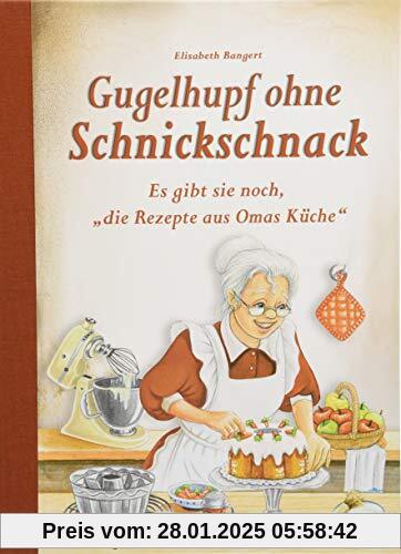 Gugelhupf ohne Schnickschnack: Es gibt sie noch, die Rezepte aus Omas Küche