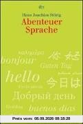 Abenteuer Sprache: Ein Streifzug durch die Sprachen der Erde