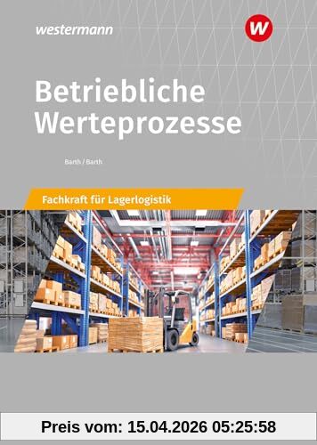 Betriebliche Werteprozesse: Berufe der Lagerlogistik Schulbuch