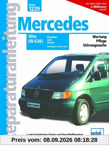 Mercedes-Benz Vito (W 638): 108 Diesel - 58 kW / 110 Diesel - 72 kW / 113 Benziner - 95 kW (Reparaturanleitungen)