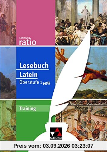 Sammlung ratio / Lesebuch Latein Training Oberstufe 1 neu: Die Klassiker der lateinischen Schullektüre (Sammlung ratio: Die Klassiker der lateinischen Schullektüre)