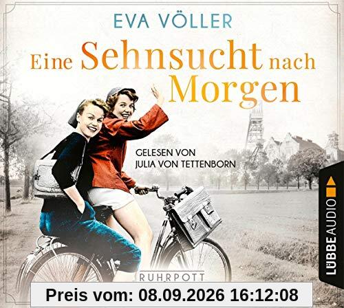 Eine Sehnsucht nach morgen: Die Ruhrpott-Saga, Teil 3.