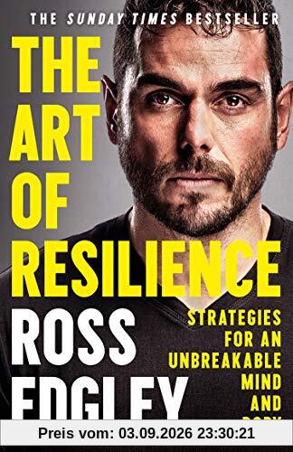 Ross Edgley The Art Of Resilience, Strategies For An Unbreakable Mind And Body
