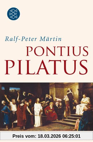 Ralf-Peter Märtin Pontius Pilatus, Römer, Ritter, Richter