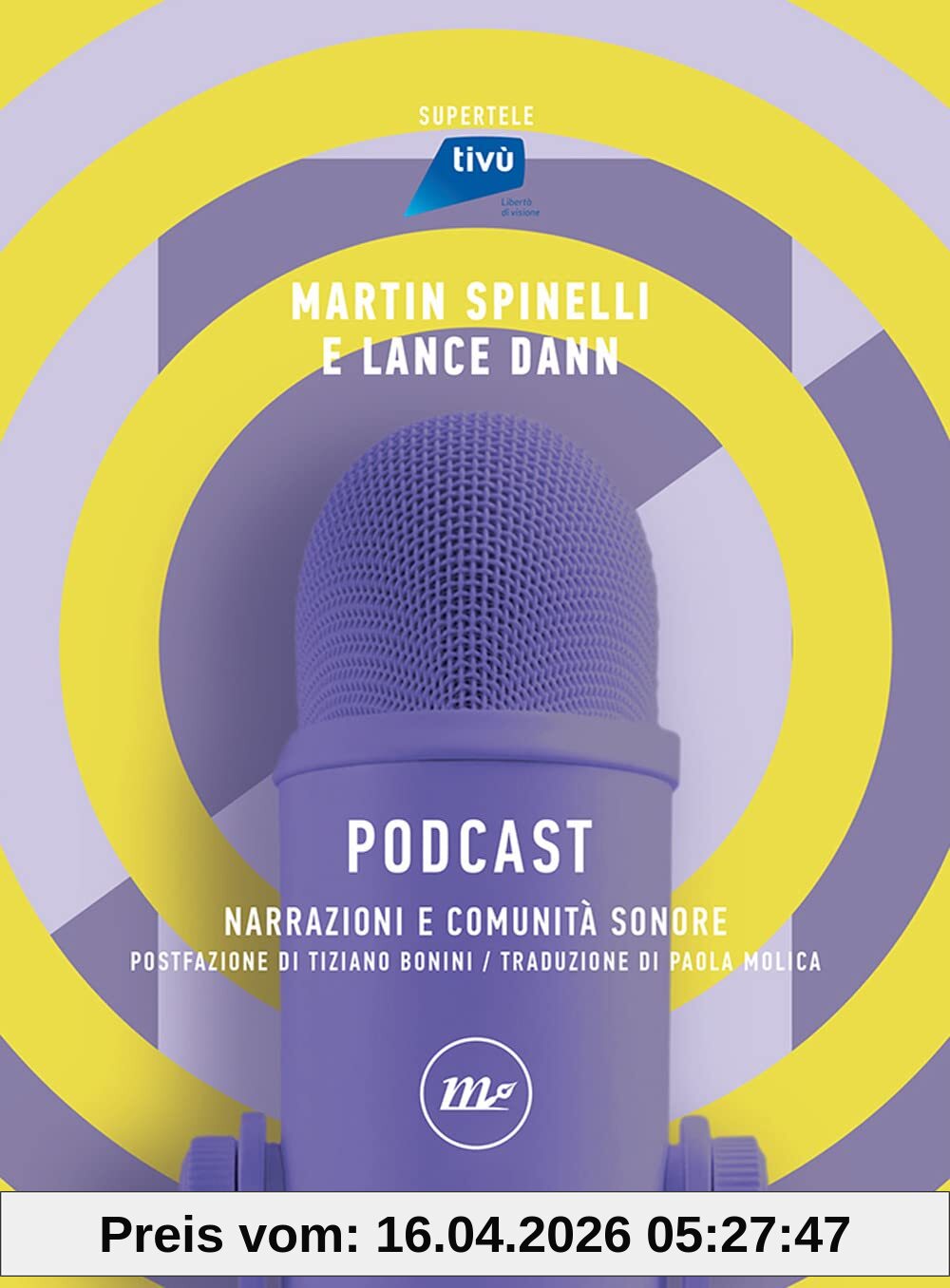 Podcast. Narrazioni e comunità sonore (SuperTele)
