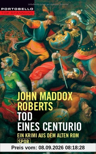 Tod eines Centurio: Ein Krimi aus dem alten Rom - SPQR
