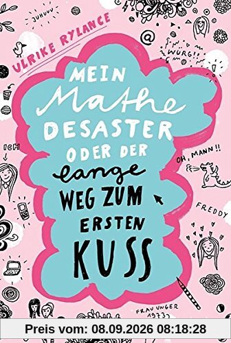 Mein Mathe-Desaster oder Der lange Weg zum ersten Kuss (dtv junior)