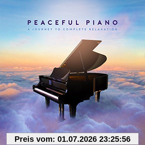 Various Peaceful Piano-A Journey To Complete Relaxation