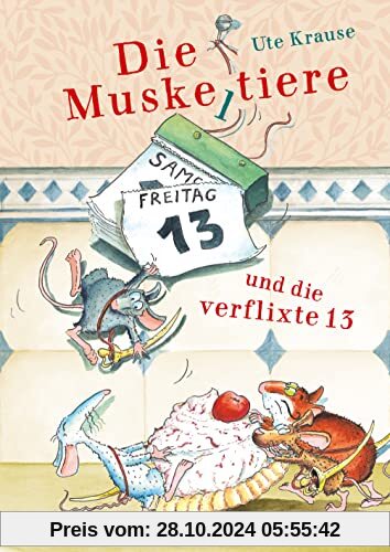 Die Muskeltiere und die verflixte 13: Die großen Abenteuer mit den Muskeltieren (Die Muskeltiere-Reihe: Die großen Abent