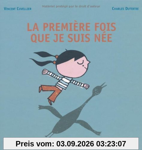 La première fois que je suis née