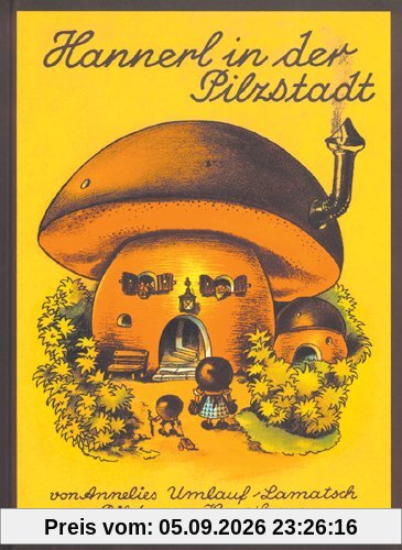 Hannerl in der Pilzstadt