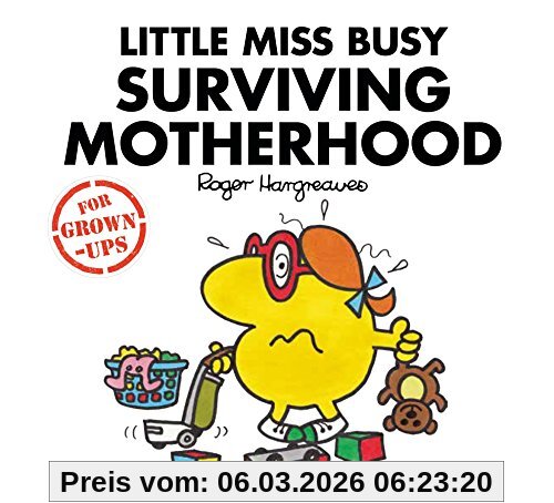 Roger Hargreaves Little Miss Busy Surviving Motherhood, Mr. Men For Grown-ups