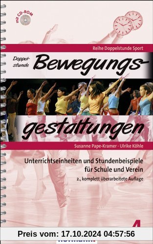 Doppelstunde Bewegungsgestaltungen: Unterrichtseinheiten und Stundenbeispiele für Schule und Verein